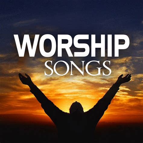 worship songs